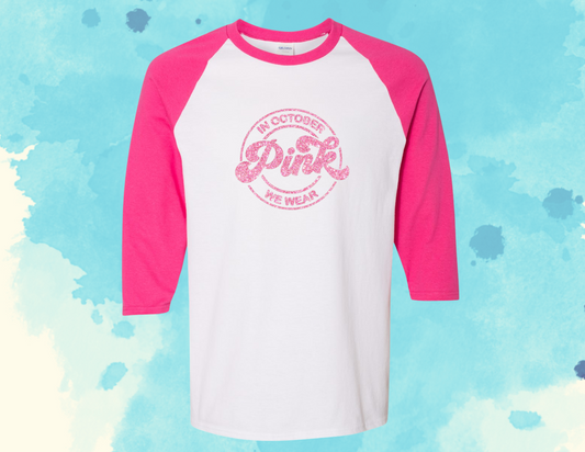 We Wear Pink: Baseball Jersey